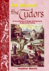 Image for All about the Tudors