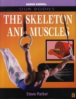 Image for The skeleton and muscles