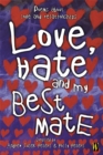 Image for Love, hate and my best mate  : poems about love and relationships