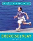 Image for Health Choices: Exercise and Play