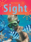Image for Our Senses: Sight