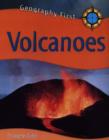 Image for Geography First: Volcanoes