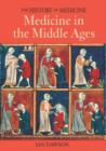 Image for History of Medicine: Medicine In The Middle Ages