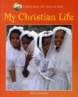 Image for Looking at Religion: My Christian Life