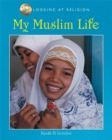 Image for Looking at Religion: My Muslim Life