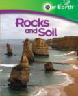 Image for Our Earth: Rocks and Soil