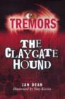 Image for Tremors: The Claygate Hound