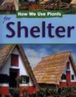 Image for How we use plants for shelter