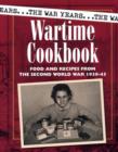 Image for Wartime cookbook  : food and recipes from the Second World War 1939-45