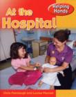 Image for Helping Hands: At The Hospital