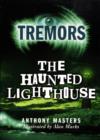Image for Tremors: The Haunted Lighthouse