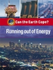 Image for Can the Earth Cope?: Running Out Of Energy