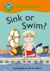 Image for Start Reading: Out and About: Sink or swim?