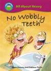 Image for Start Reading: All About Henry: No Wobbly Teeth