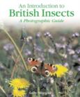 Image for An introduction to British insects  : a photographic guide
