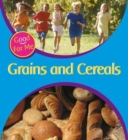 Image for Good For Me: Grains and Cereals