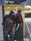 Image for Gangs and Knife Crime