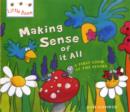 Image for Making sense of it all  : a first look at the senses