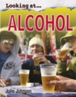 Image for Looking at-- alcohol