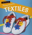 Image for Let&#39;s Do Art: Having Fun With Textiles