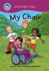 Image for Start Reading: Just Like You: My Chair