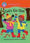 Image for Start Reading: Outdoor Fun: Let&#39;s Go Out