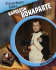 Image for Extraordinary Lives: Napoleon Bonaparte