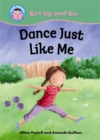 Image for Start Reading: Get Up and Go!: Dance Just Like Me