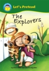 Image for Start Reading: Let&#39;s Pretend: The Explorers