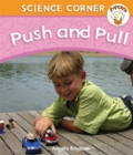 Image for Popcorn: Science Corner: Push and Pull