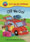 Image for Start Reading: Let&#39;s Go on Holiday!: Off We Go!