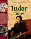 Image for Men, Women and Children: In Tudor Times