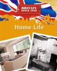 Image for Britain Since 1948: Home Life