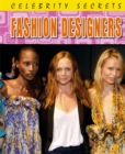 Image for Celebrity Secrets: Fashion Designers