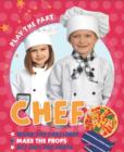 Image for Play the Part: Chef