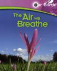 Image for The air we breathe