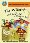 Image for The wizard and the flea  : a Mexican tale