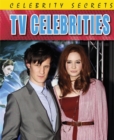 Image for Celebrity Secrets: TV Celebrities