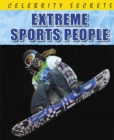 Image for Celebrity Secrets: Extreme Sports People