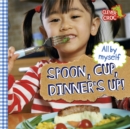 Image for Spoon, cup, dinner&#39;s up!