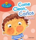 Image for You Choose!: Come Clean, Carlos Tell the Truth