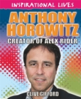 Image for Anthony Horowitz  : creator of Alex Rider
