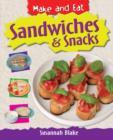 Image for Make &amp; Eat: Sandwiches and Snacks