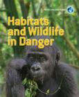 Image for Habitats and wildlife in danger