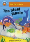Image for Start Reading: Sea Force Four: The Steel Whale