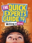 Image for The quick expert&#39;s guide to writing a blog