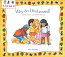 Image for Why do I feel scared?  : a first look at being brave
