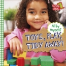Image for Toys, play, tidy away!.
