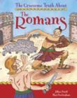Image for The gruesome truth about the Romans