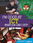 Image for I&#39;m good at ICT, what job can I get?